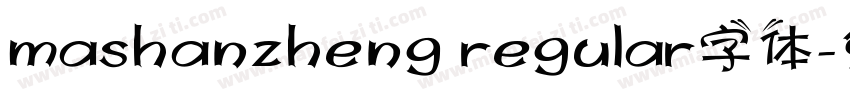 mashanzheng regular字体字体转换